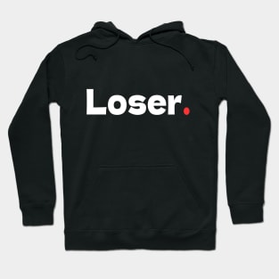 Loser Hoodie